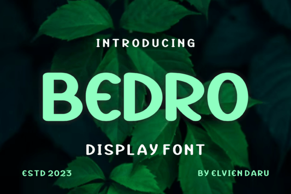 Bedro: A Display Font for Bold Web Design