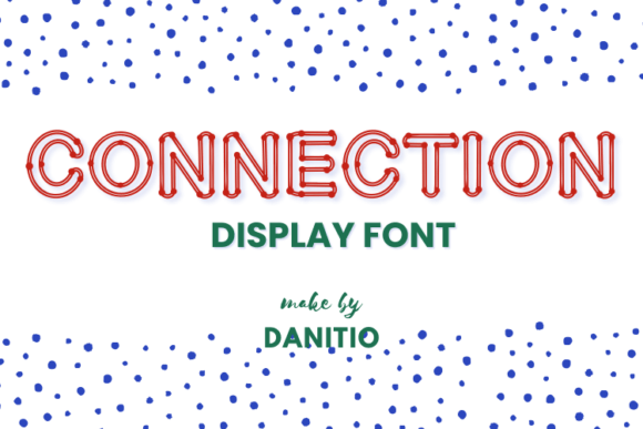 Connection: A Font That Brings Projects Together