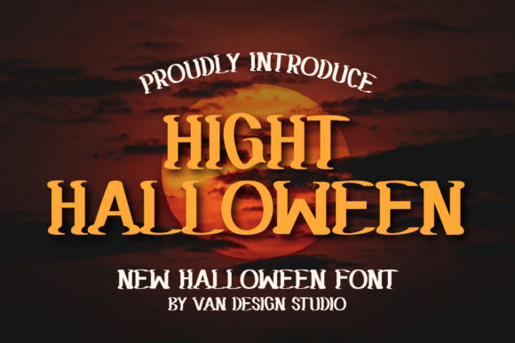 Font That Speaks Volumes: Hight Halloween in Action