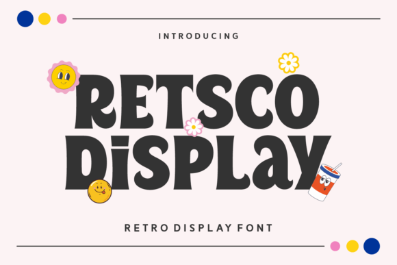 Retsco Display: A Font That Adds Character to Branding
